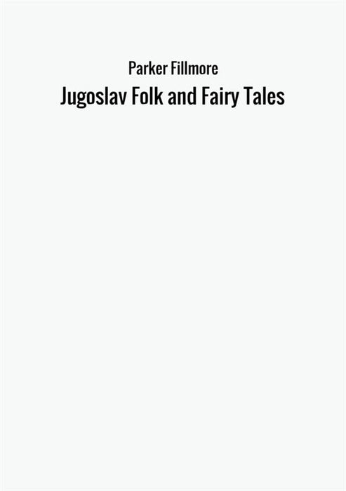 Jugoslav Folk and Fairy Tales
