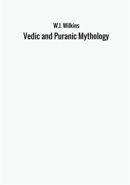Vedic and Puranic Mythology