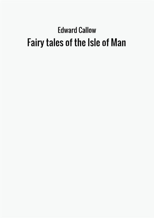 Fairy tales of the Isle of Man