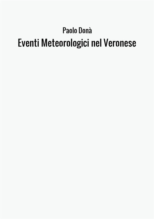 Eventi Meteorologici nel Veronese