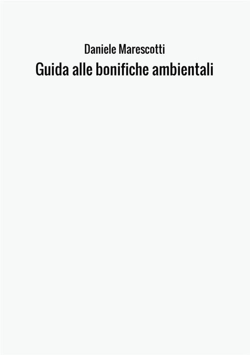 Guida alle bonifiche ambientali