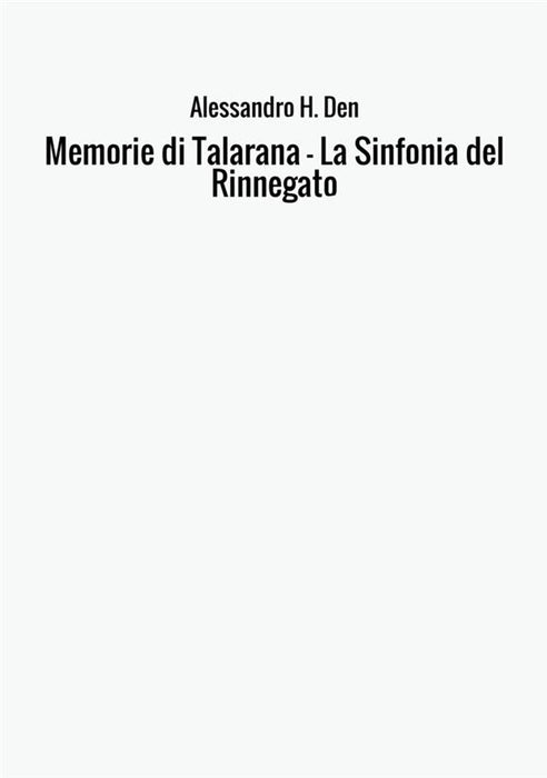 Memorie di Talarana - La Sinfonia del Rinnegato