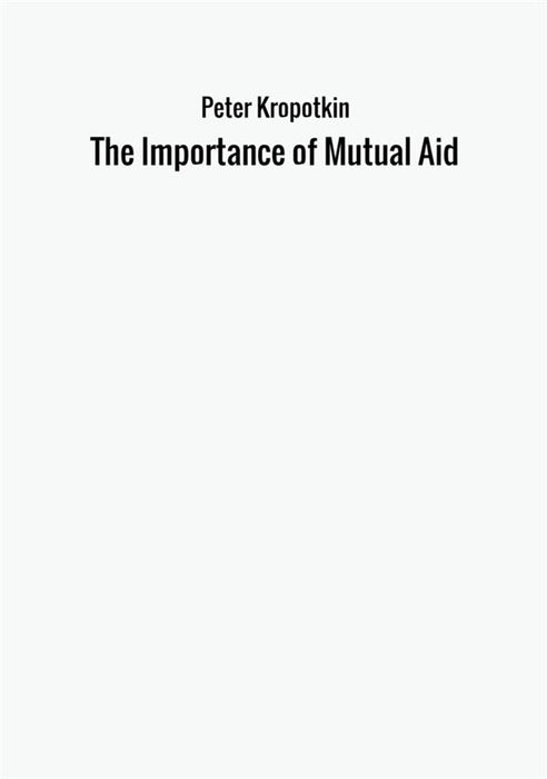 The Importance of Mutual Aid