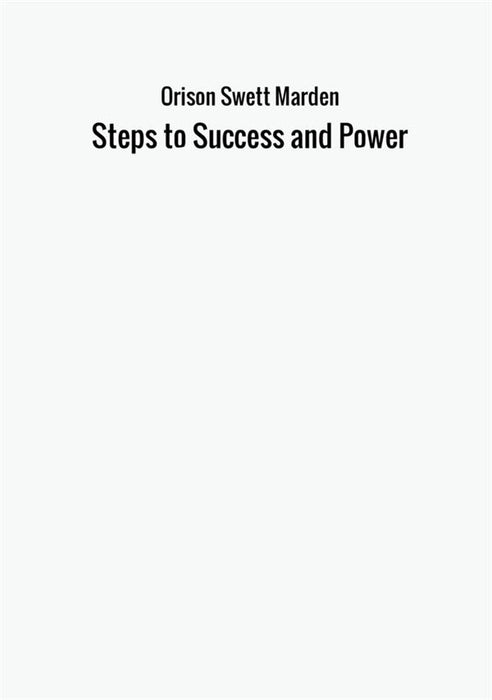 Steps to Success and Power
