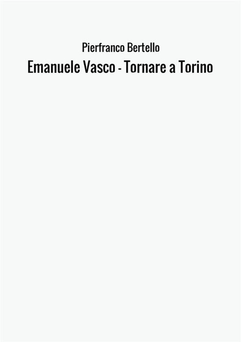Emanuele Vasco - Tornare a Torino