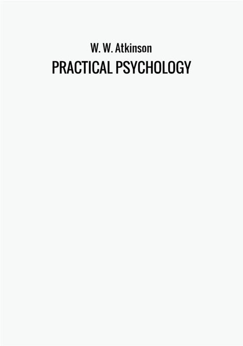 PRACTICAL PSYCHOLOGY