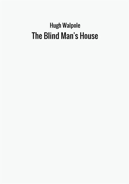 The Blind Man's House