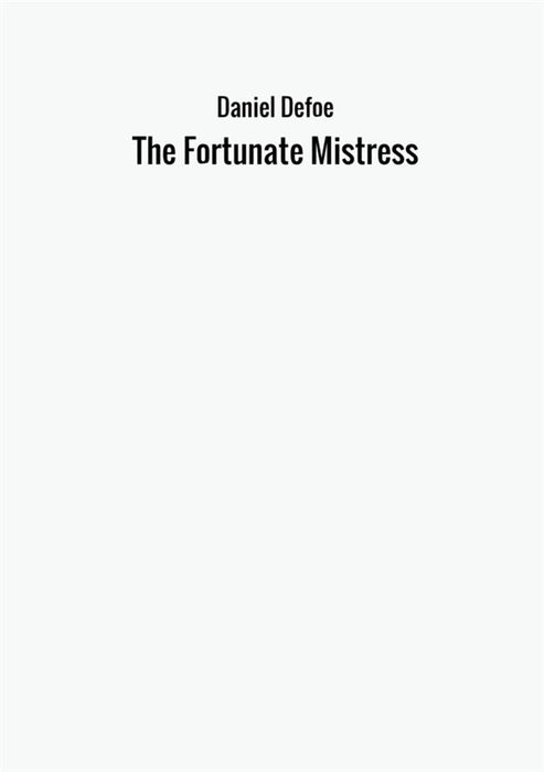 The Fortunate Mistress