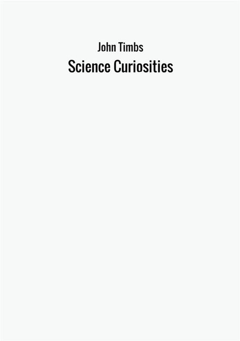 Science Curiosities