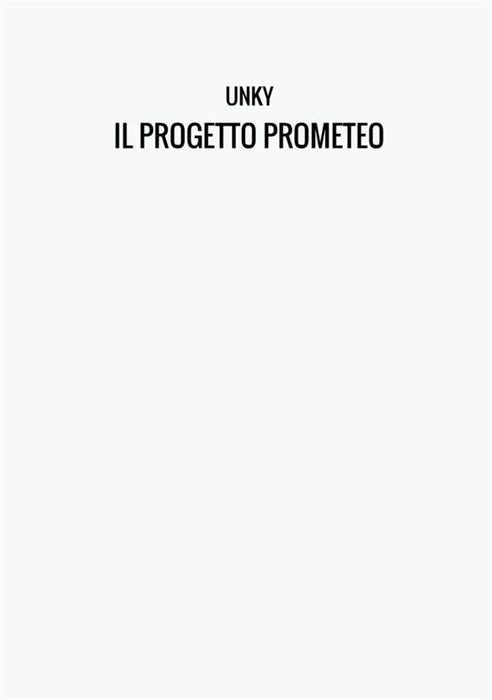 IL PROGETTO PROMETEO