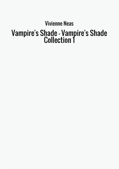 Vampire's Shade - Vampire's Shade Collection 1