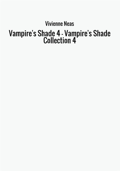 Vampire's Shade 4 - Vampire's Shade Collection 4