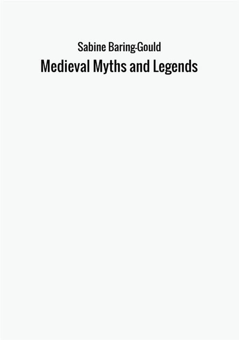 Medieval Myths and Legends