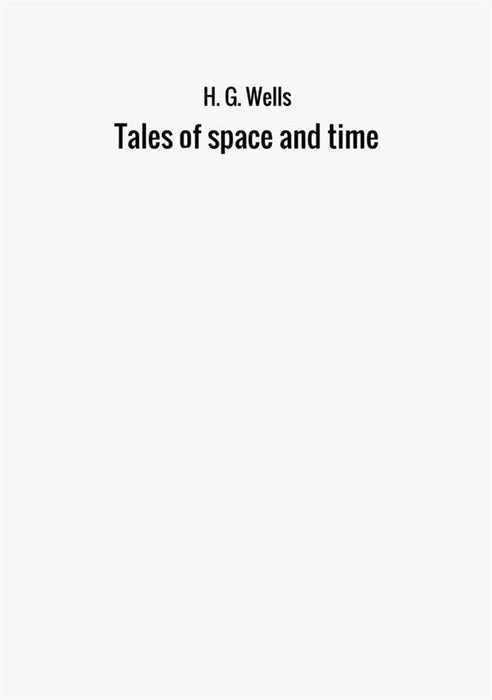 Tales of space and time
