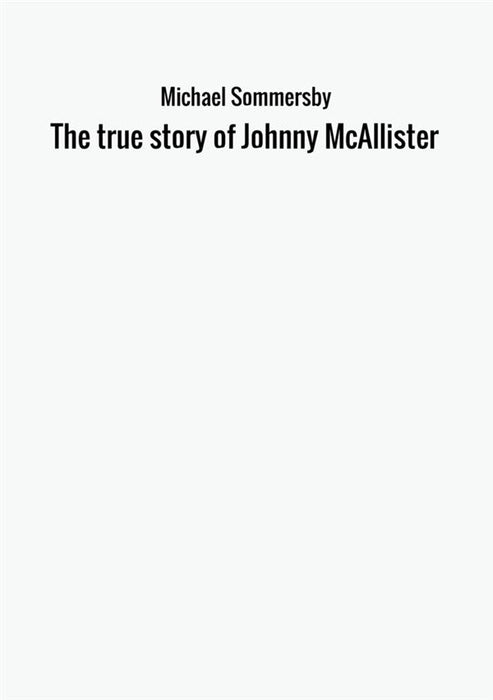 The true story of Johnny McAllister