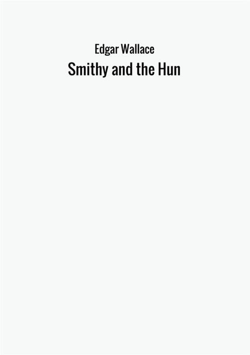 Smithy and the Hun