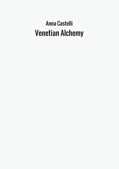 Venetian Alchemy