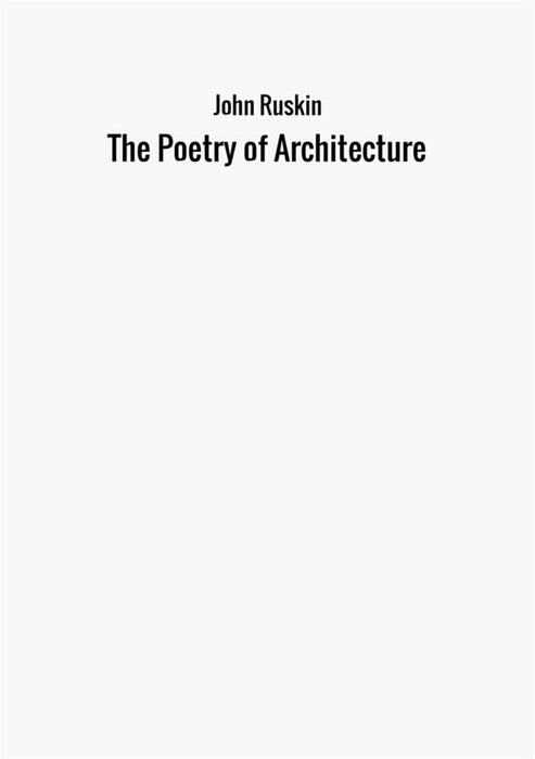 The Poetry of Architecture