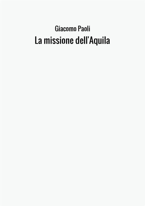 La missione dell'Aquila