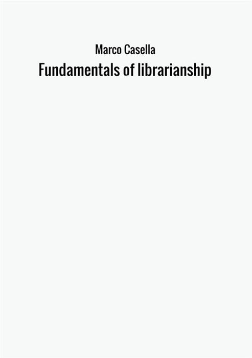 Fundamentals of librarianship