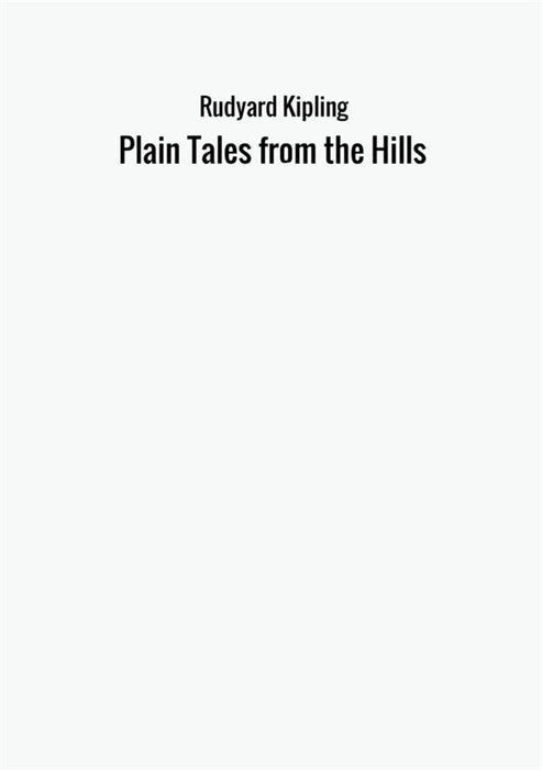 Plain Tales from the Hills