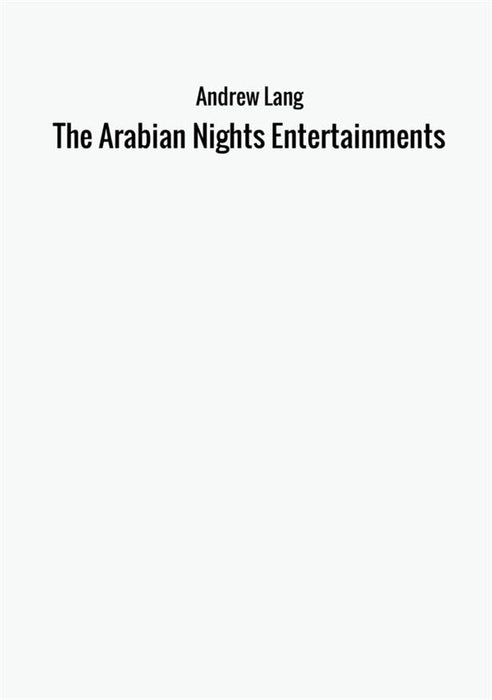 The Arabian Nights Entertainments