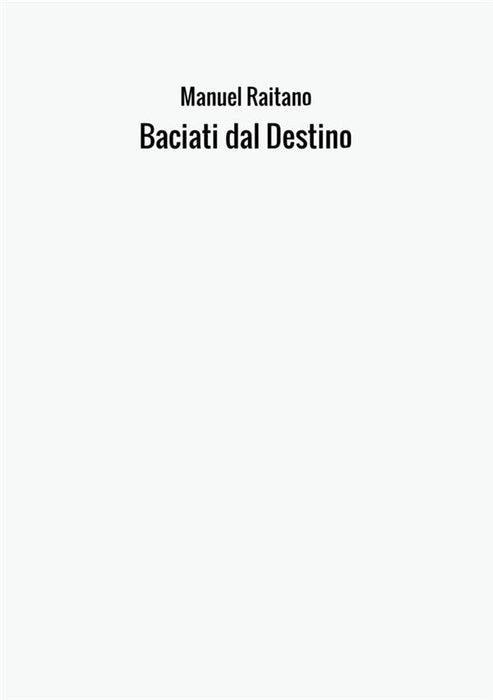 Baciati dal Destino