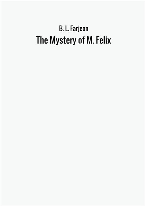 The Mystery of M. Felix