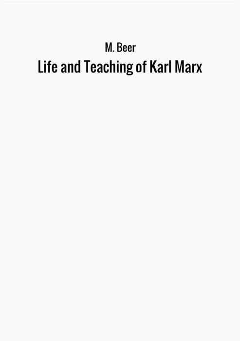 Life and Teaching of Karl Marx