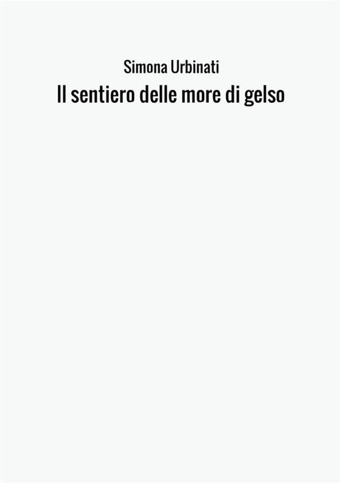 Il sentiero delle more di gelso