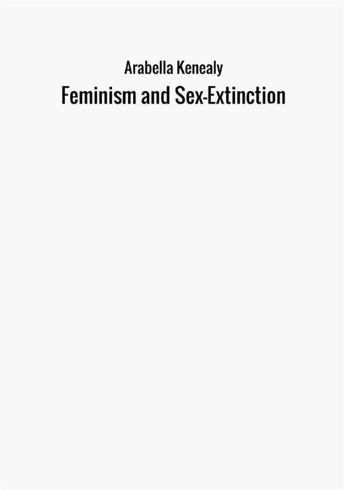 Feminism and Sex-Extinction