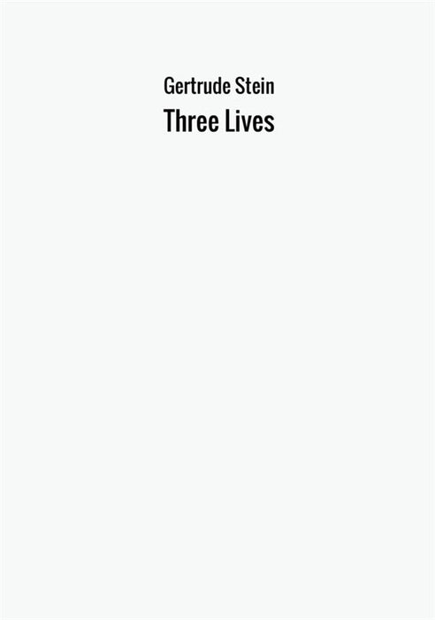 Three Lives