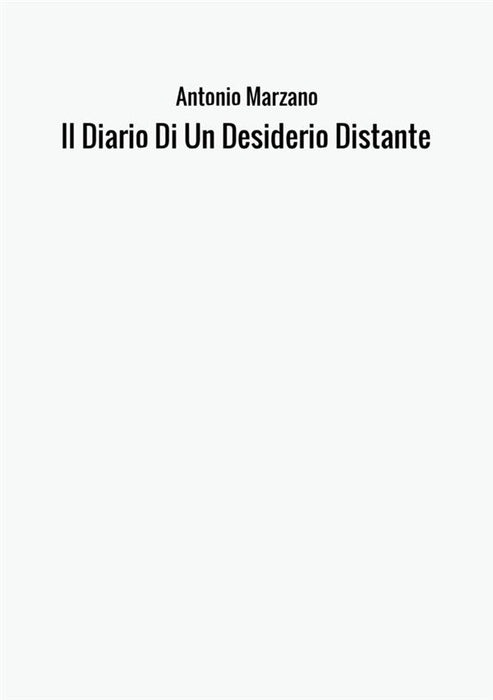 Il Diario Di Un Desiderio Distante