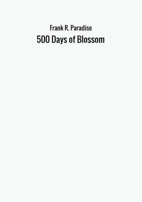 500 Days of Blossom
