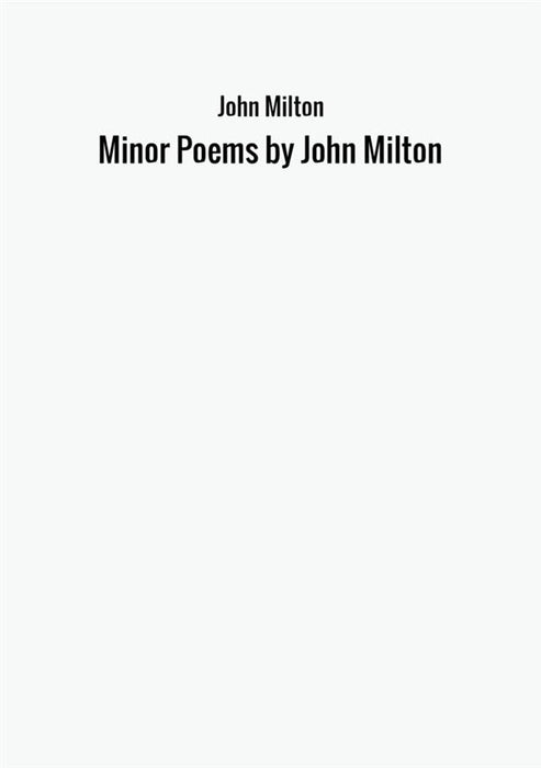 Minor Poems by John Milton