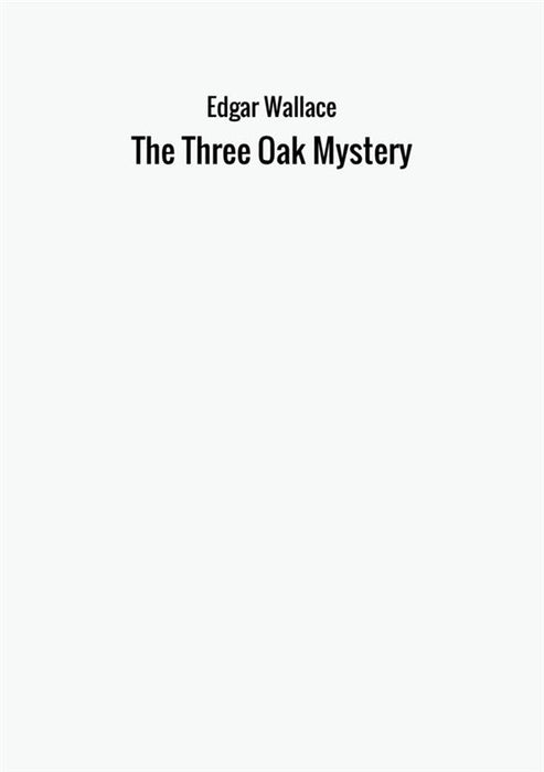 The Three Oak Mystery