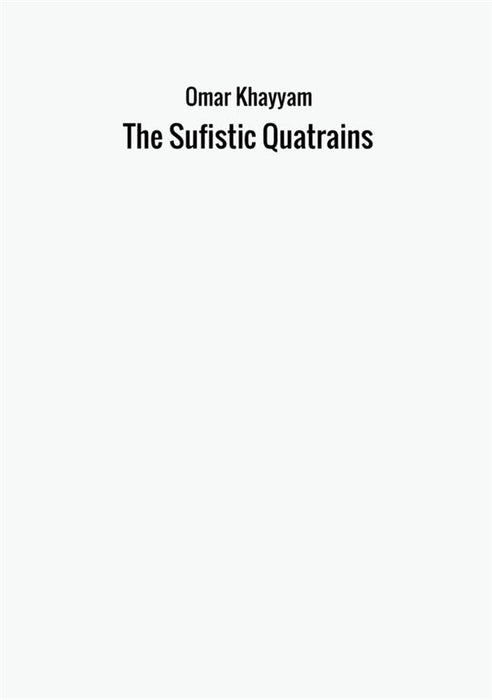 The Sufistic Quatrains