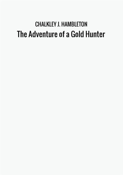 The Adventure of a Gold Hunter