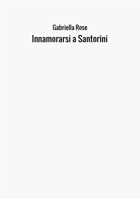 Innamorarsi a Santorini