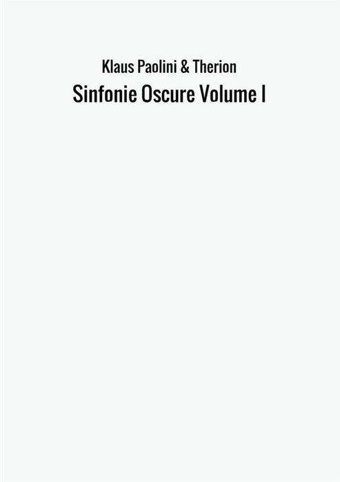 Sinfonie Oscure Volume I