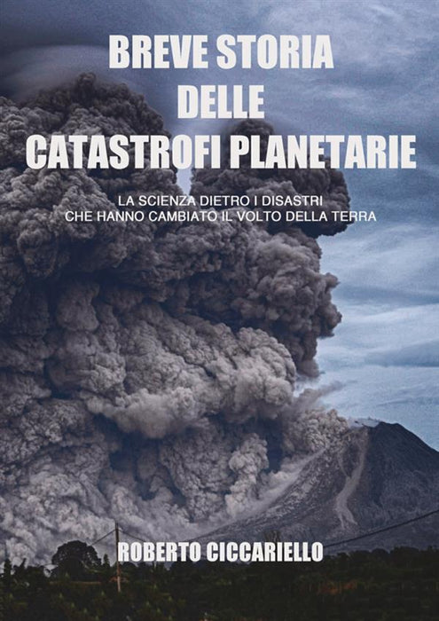 Breve storia delle catastrofi planetarie.