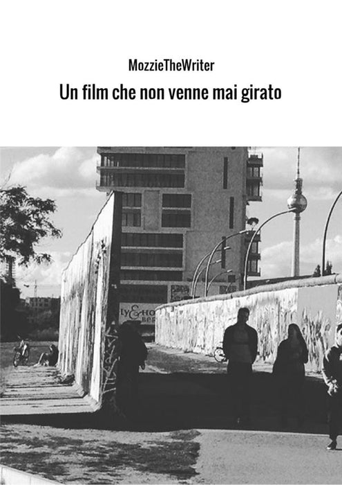 Un film che non venne mai girato