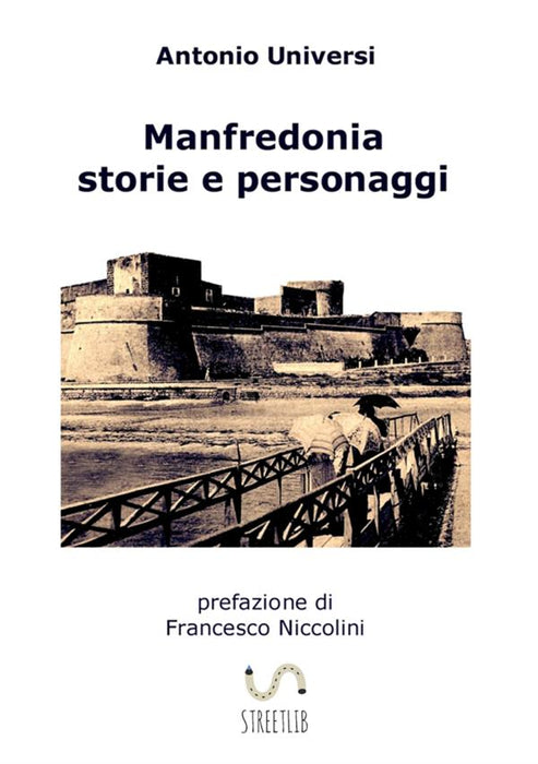 Manfredonia. Storie e personaggi