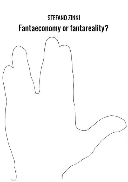 Fantaeconomy or fantareality?
