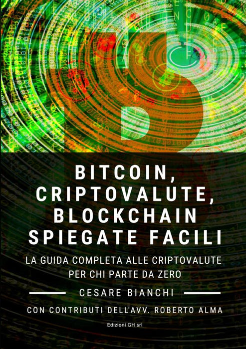 Bitcoin, Criptovalute, Blockchain Spiegate Facili