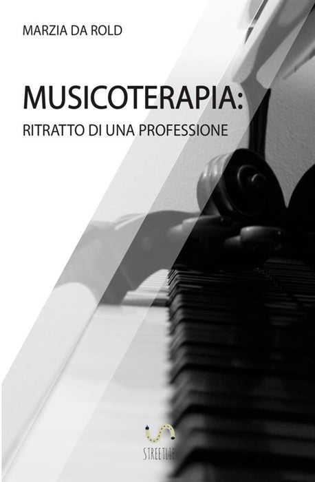 Musicoterapia: Ritratto di una professione