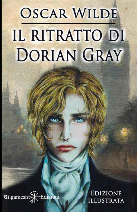 Il ritratto di Dorian Gray (Illustrato)