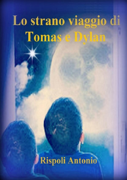 Lo strano viaggio di Tomas e Dylan