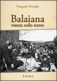 Balaiana vissuta nello stazzo