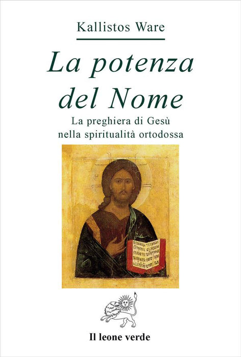 La potenza del nome. La preghiera di Gesù nella spiritualità ortodossa